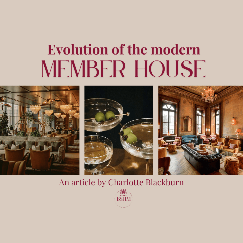 From Heritage to Lifestyle: The Evolution of the Modern Member&nbsp;House